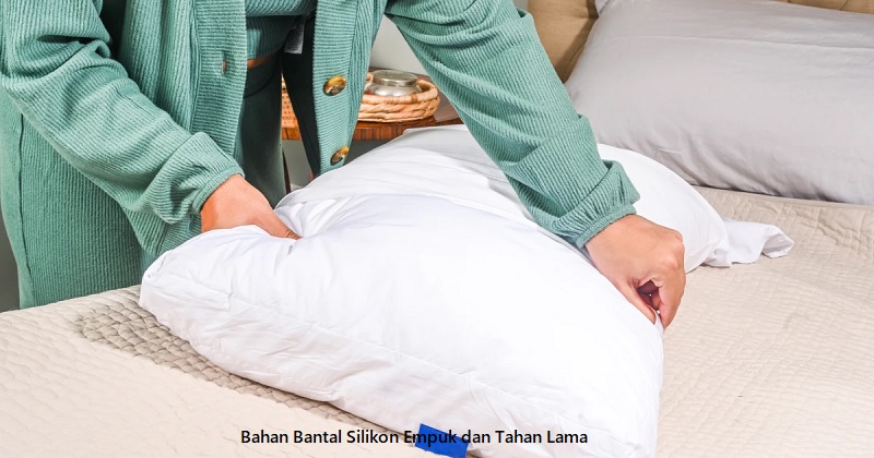Bahan Bantal Silikon